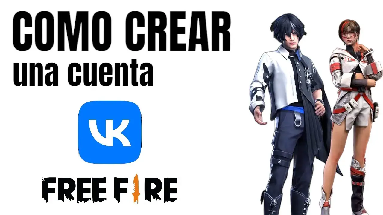 ᐅ Cómo crear una cuenta de correo VK para Free Fire en México: Guía fácil